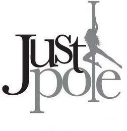 JUST POLE