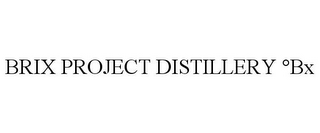 BRIX PROJECT DISTILLERY ?BX