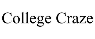 COLLEGE CRAZE
