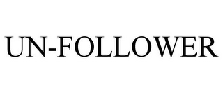 UN-FOLLOWER