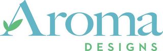 AROMA DESIGNS