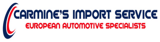 CARMINE'S IMPORT SERVICE EUROPEAN AUTOMOTIVE SPECIALISTS