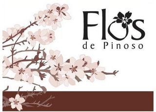 FLOS DE PINOSO