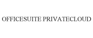 OFFICESUITE PRIVATECLOUD