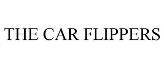 THE CAR FLIPPERS