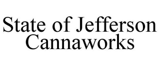 STATE OF JEFFERSON CANNAWORKS