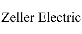 ZELLER ELECTRIC