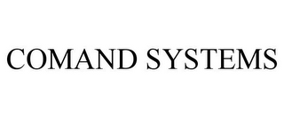 COMAND SYSTEMS