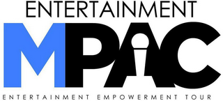 ENTERTAINMENT MPAC ENTERTAINMENT EMPOWERMENT TOUR