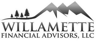 WILLAMETTE FINANCIAL ADVISORS, LLC
