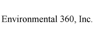 ENVIRONMENTAL 360, INC.