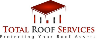 TOTAL ROOF SERVICES PROTECTING YOUR ASSETS