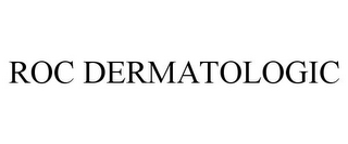 ROC DERMATOLOGIC