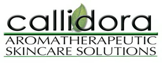 CALLIDORA AROMATHERAPEUTIC SKIN CARE SOLUTIONS