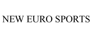 NEW EURO SPORTS