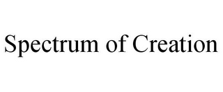 SPECTRUM OF CREATION