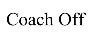 COACH OFF