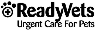 READYVETS URGENT CARE FOR PETS