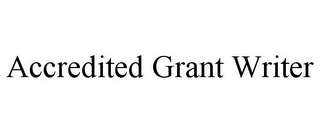 ACCREDITED GRANT WRITER