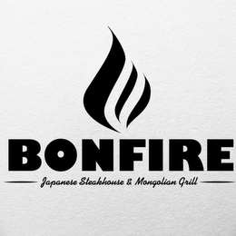 BONFIRE JAPANESE STEAKHOUSE & MONGOLIAN GRILL