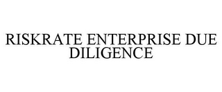 RISKRATE ENTERPRISE DUE DILIGENCE