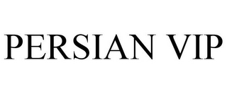 PERSIAN VIP