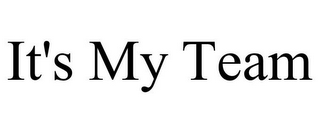 IT'S MY TEAM
