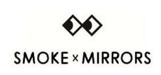 SMOKE X MIRRORS