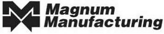 M MAGNUM MANUFACTURING