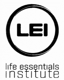 LEI LIFE ESSENTIALS INSTITUTE