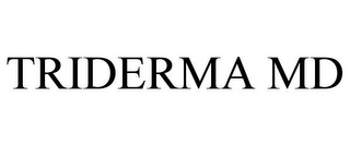 TRIDERMA MD