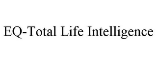 EQ-TOTAL LIFE INTELLIGENCE