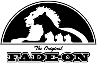 THE ORIGINAL FADE-ON