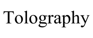 TOLOGRAPHY