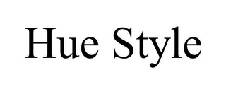 HUE STYLE