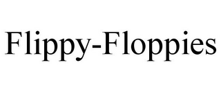 FLIPPY-FLOPPIES