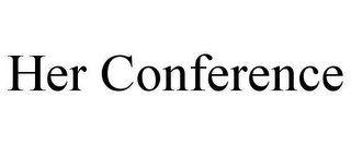 HER CONFERENCE