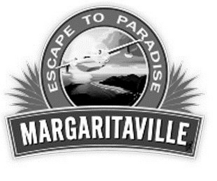 MARGARITAVILLE ESCAPE TO PARADISE