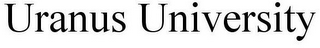 URANUS UNIVERSITY