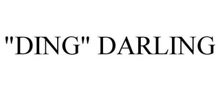 "DING" DARLING