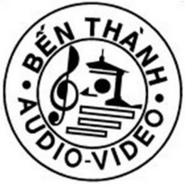 · BÊN THÀNH · AUDIO - VIDEO