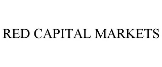 RED CAPITAL MARKETS