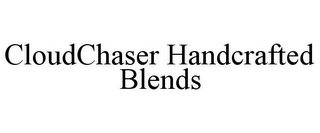 CLOUDCHASER HANDCRAFTED BLENDS