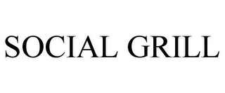 SOCIAL GRILL