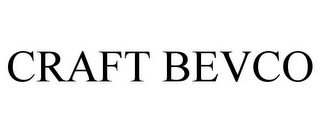 CRAFT BEVCO