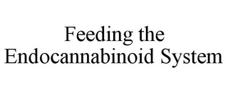 FEEDING THE ENDOCANNABINOID SYSTEM