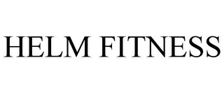 HELM FITNESS