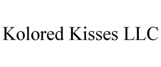 KOLORED KISSES LLC