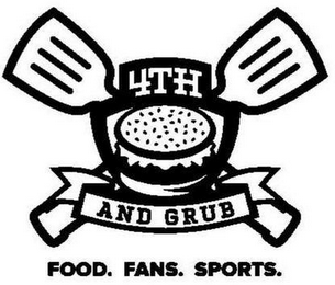 4TH AND GRUB FOOD. FANS. SPORTS.