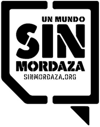 UN MUNDO SIN MORDAZA SINMORDAZA.ORG